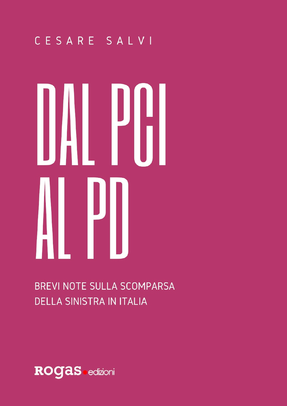 Dal PCI al PD. Brevi note sulla scomparsa della sinistra …