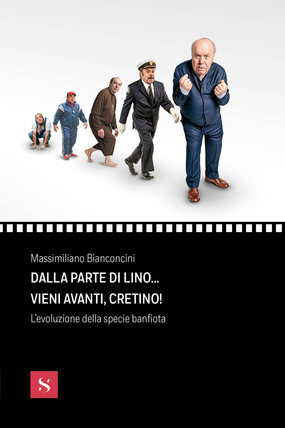 Dalla parte di Lino. vieni avanti, cretino! L'evoluzione della specie …