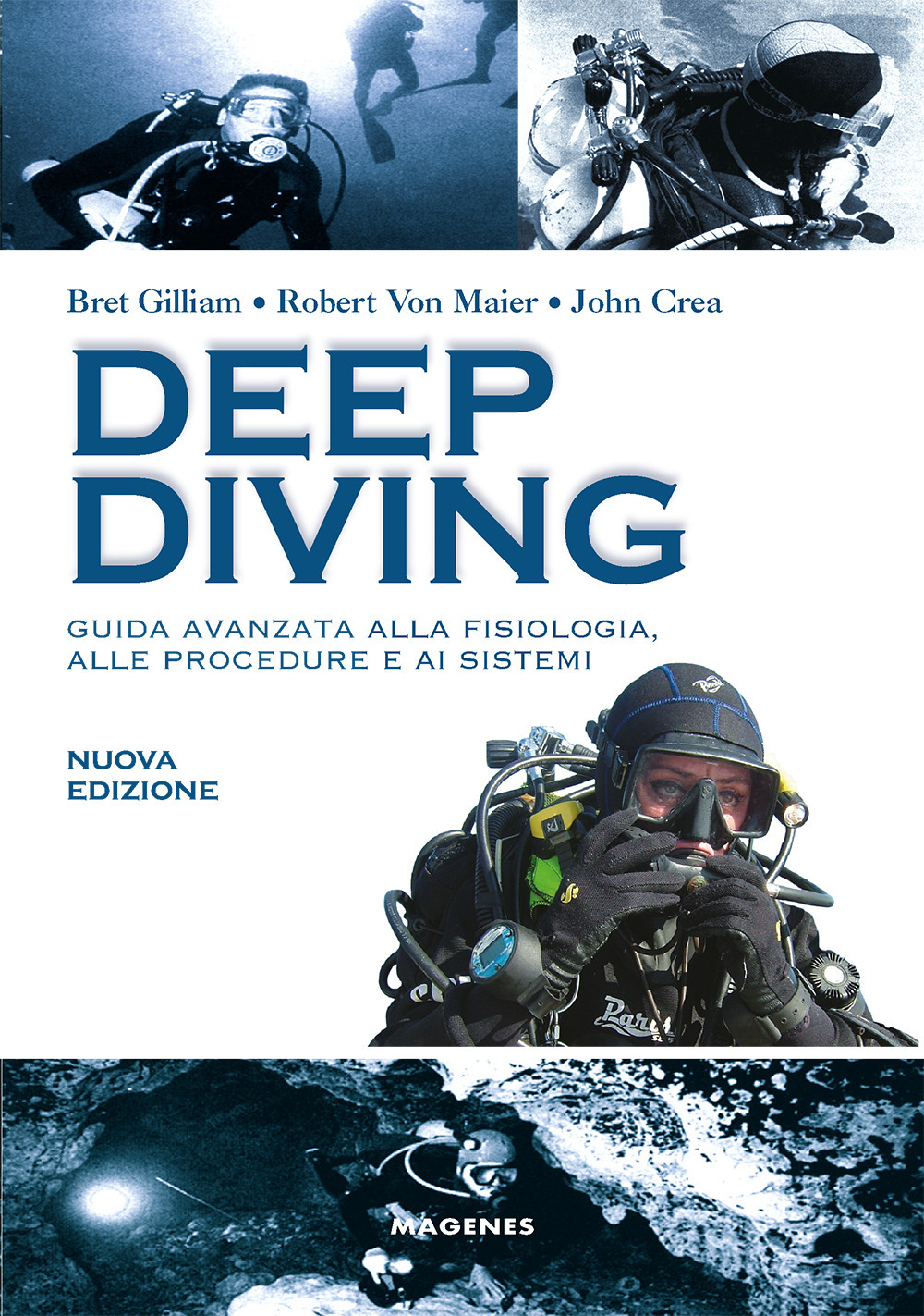 Deep diving. Guida avanzata alla fisiologia, alle procedure e ai …