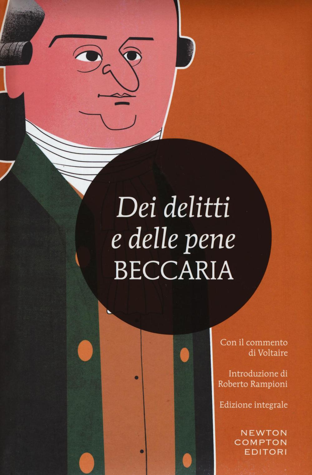 Dei delitti e delle pene. Con il commento di Voltaire. …