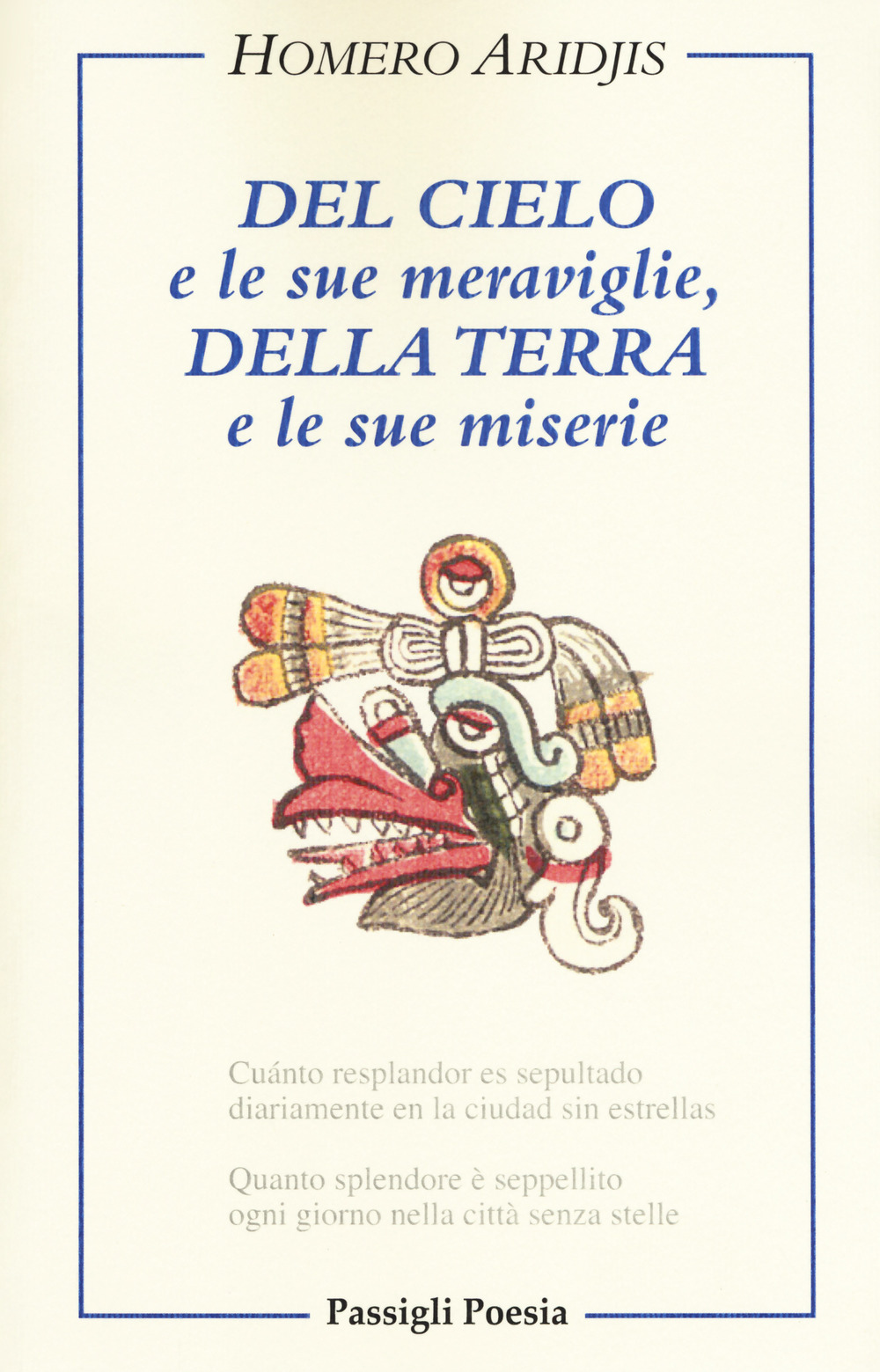 Del cielo e le sue meraviglie, della terra e le …