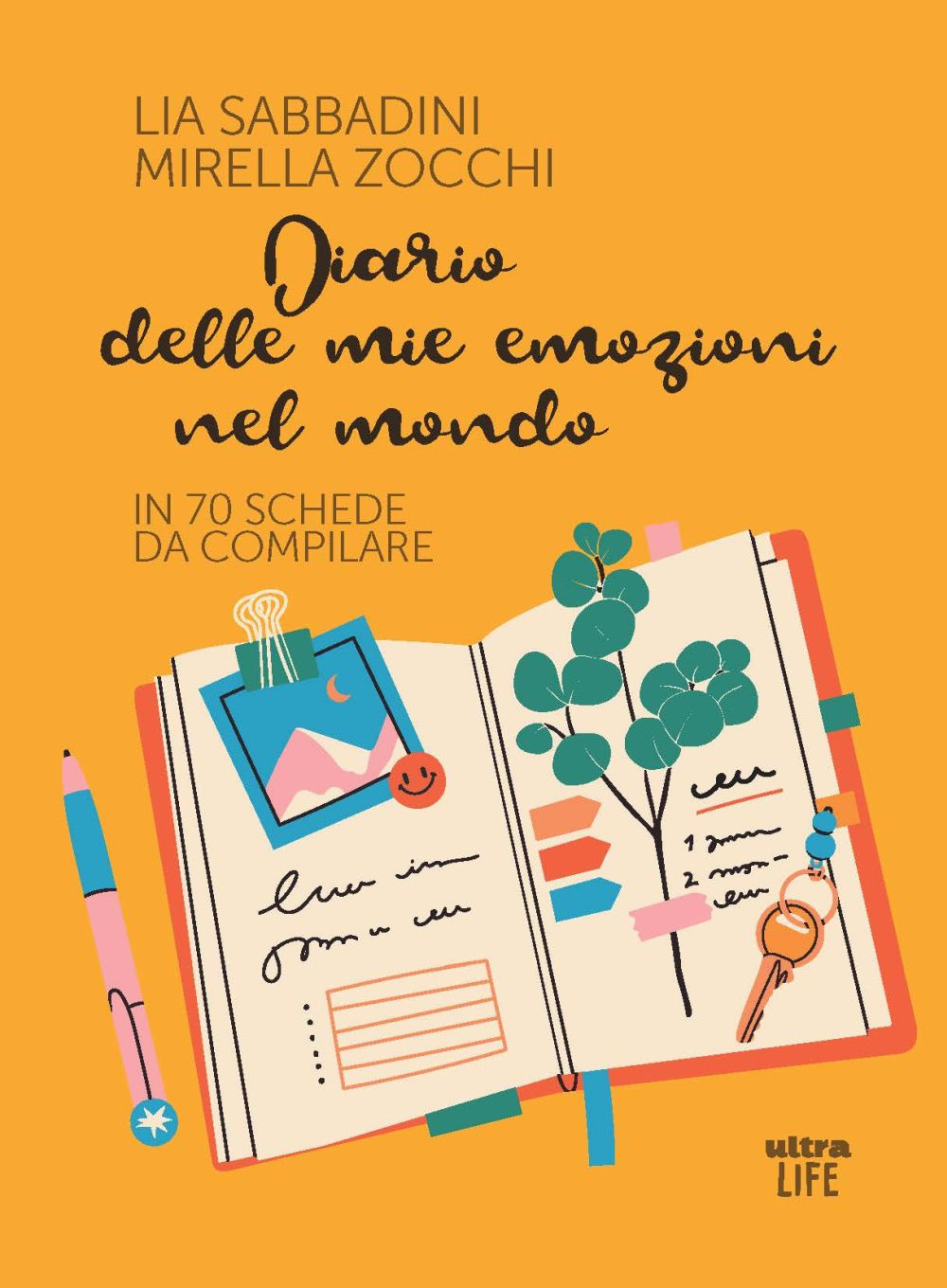 Diario delle mie emozioni nel mondo. In 70 schede da …
