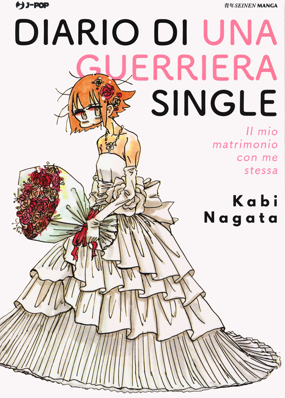 Diario di una guerriera single. Il mio matrimonio con me …