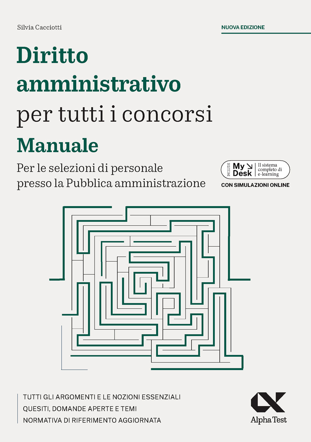 Diritto amministrativo per tutti i concorsi. Manuale. Per le selezioni …