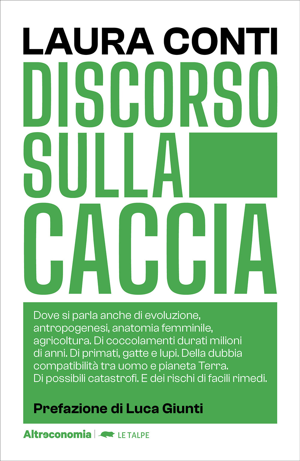 Discorso sulla caccia. Dove si parla anche di evoluzione, antropogenesi, …
