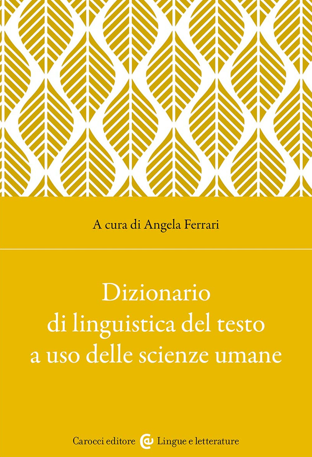 Dizionario di linguistica del testo a uso delle scienze umane