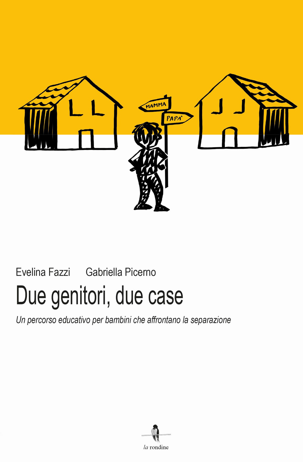 Due genitori, due case. Un percorso educativo per bambini che …