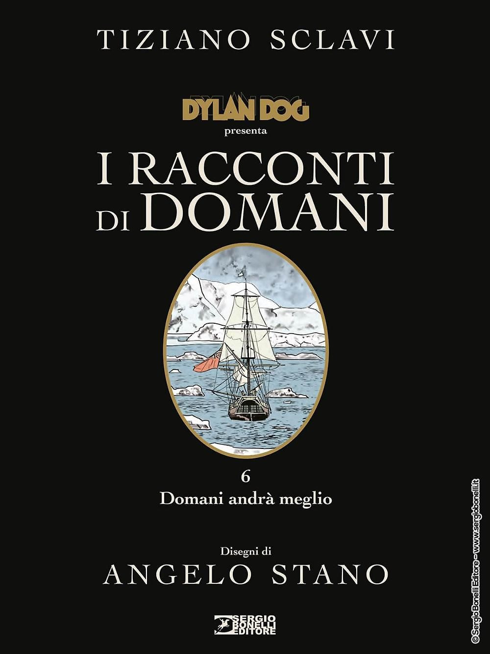 Dylan Dog presenta I racconti di domani. Vol. 6: Domani …