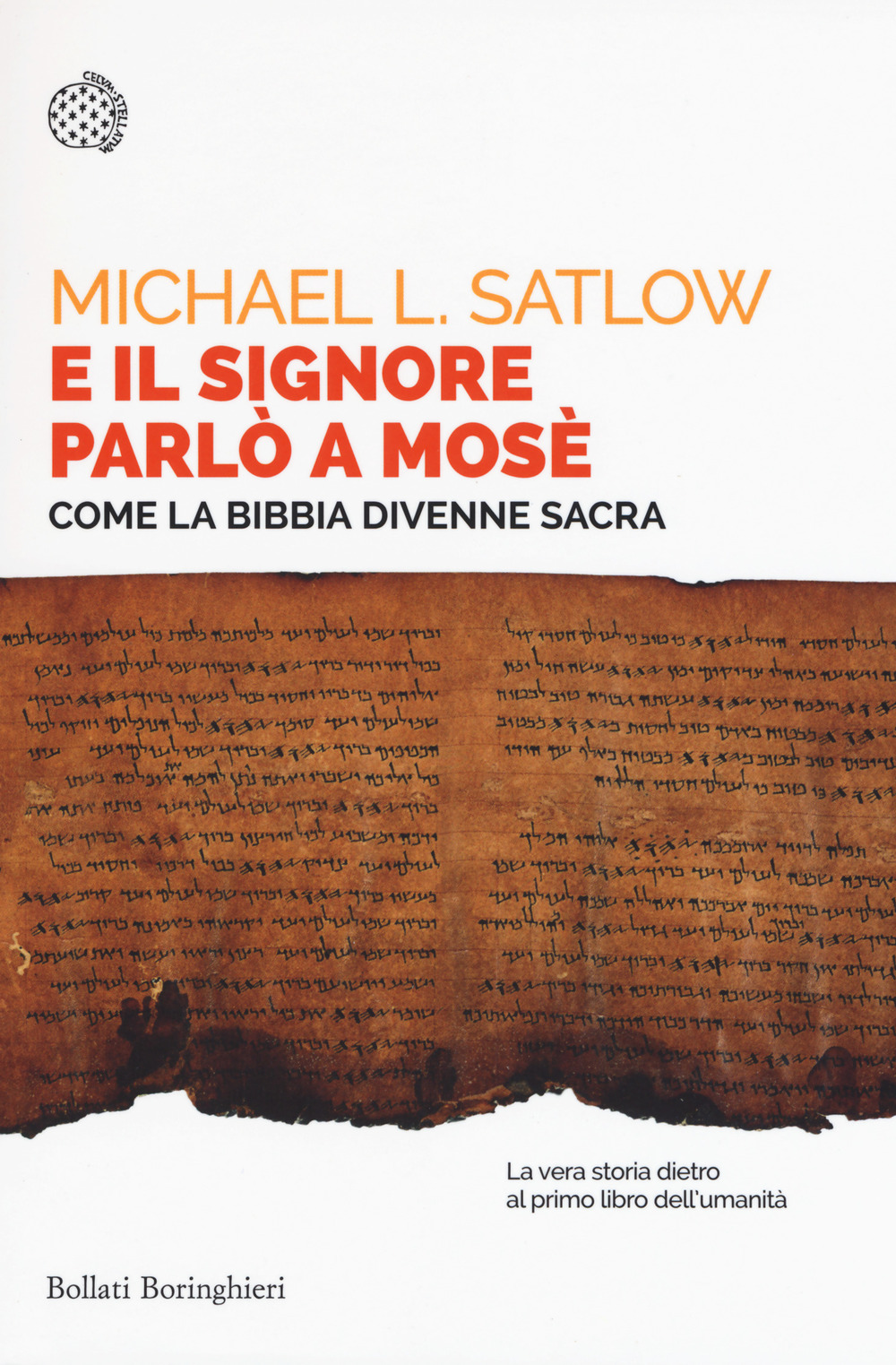 E il Signore parlò a Mosè. Come la Bibbia divenne …