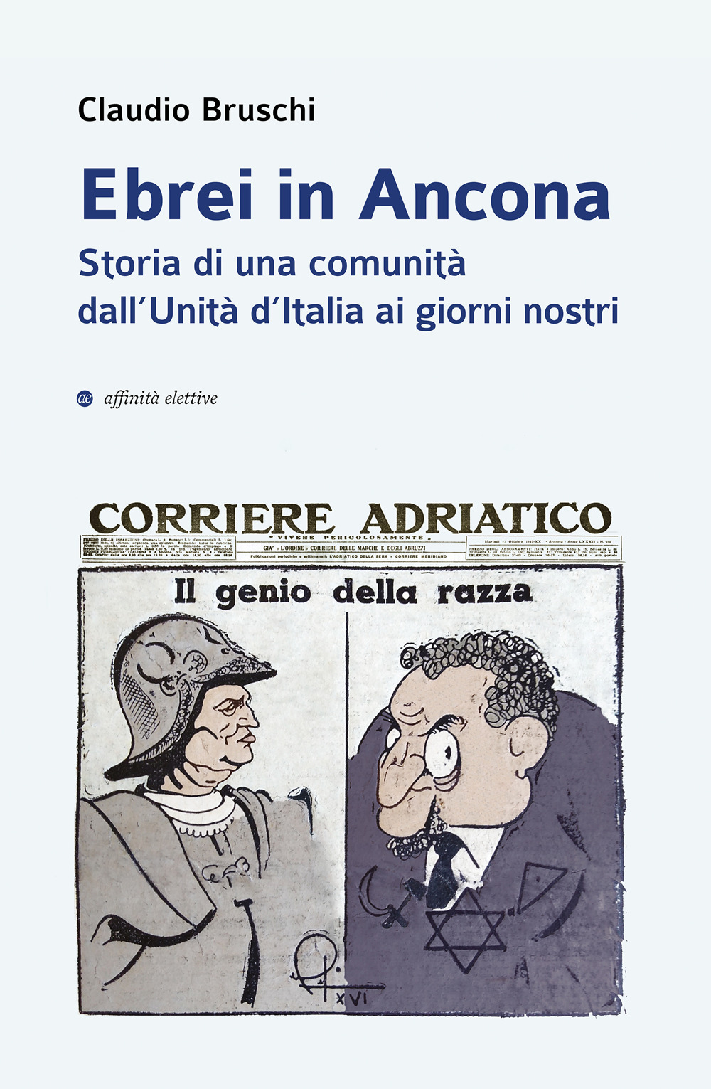 Ebrei in Ancona. Storia di una comunità dall'Unità d'Italia ai …