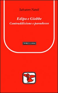 Edipo e Giobbe. Contraddizione e paradosso