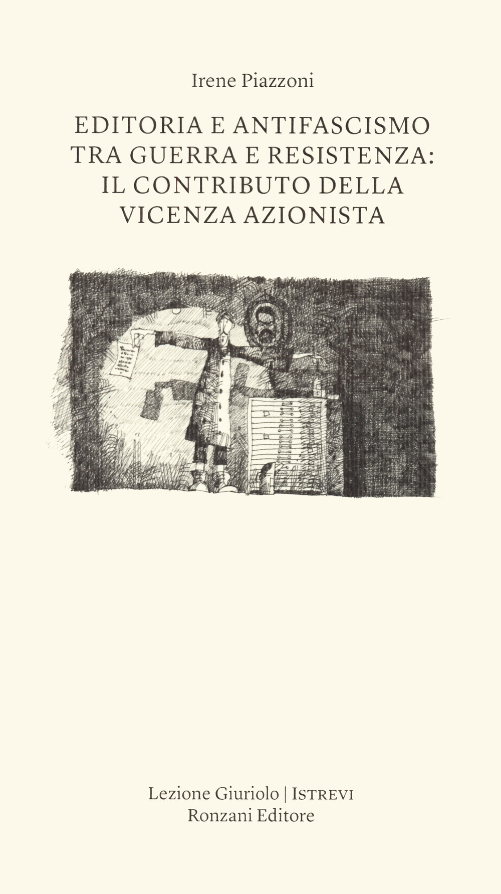 Editoria e antifascismo tra guerra e Resistenza: il contributo della …