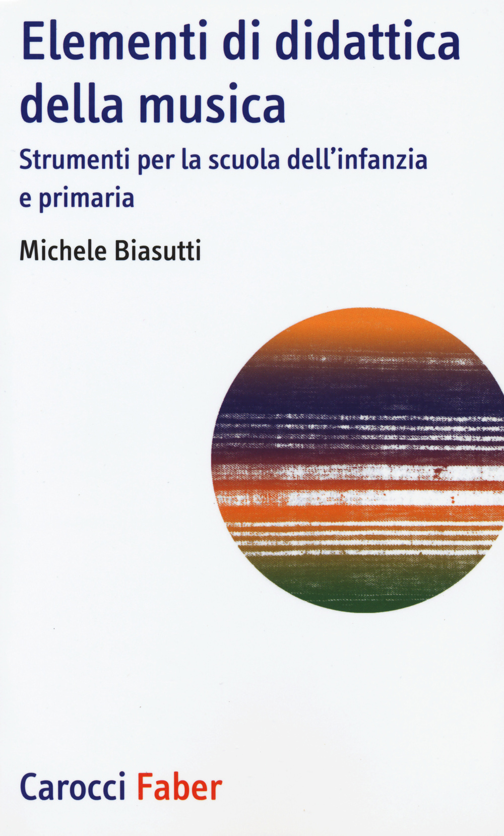 Elementi di didattica della musica. Strumenti per la scuola dell'infanzia …