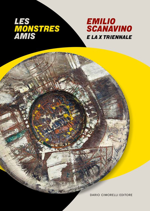 Emilio Scanavino e la X triennale. Le monstres amis. Catalogo …
