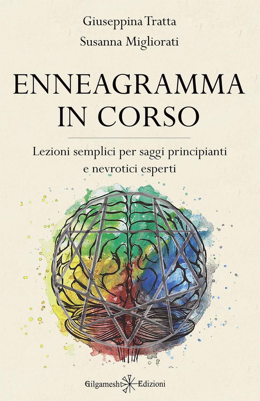 Enneagramma in corso. Lezioni semplici per saggi principianti e nevrotici …