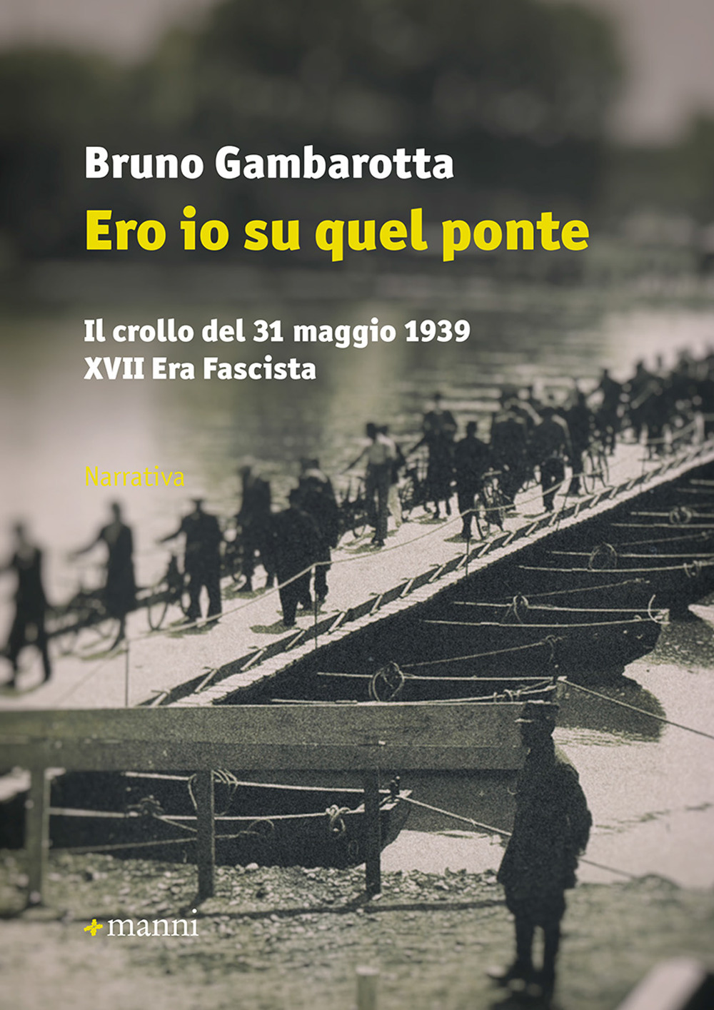 Ero io su quel ponte. Il crollo del 31 maggio …