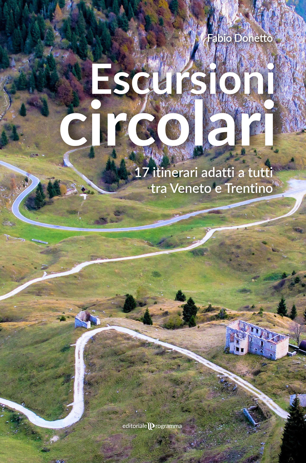 Escursioni circolari. 17 itinerari adatti a tutti tra Veneto e …