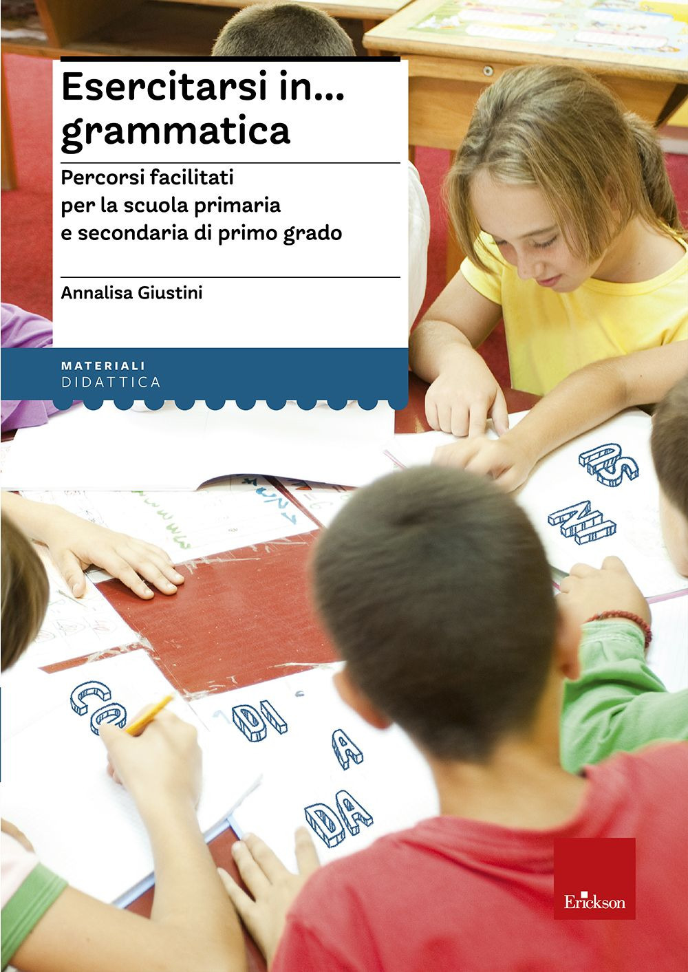 Esercitarsi in. grammatica. Percorsi facilitati per la scuola primaria e …
