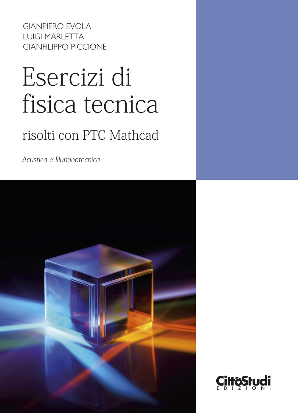 Esercizi di fisica tecnica. Risolti con PTC Mathcad. Acustica e …