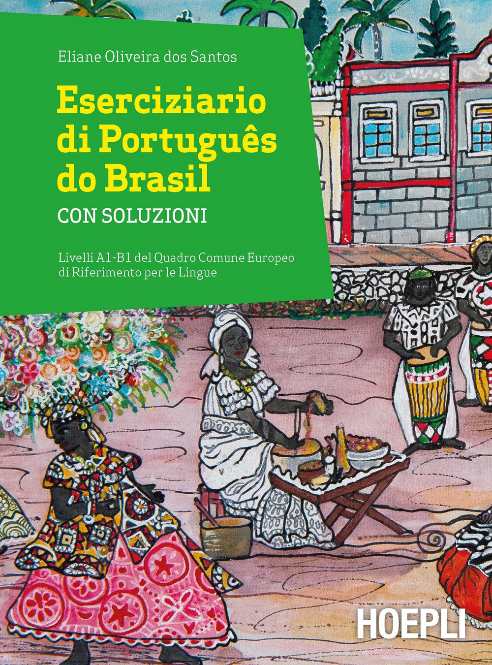 Eserciziario di Português do Brasil. Con soluzioni. Livelli A1-B1