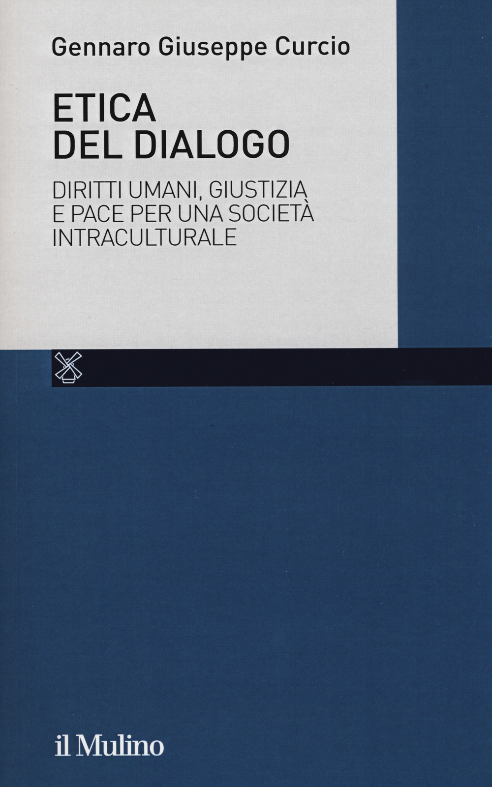 Etica del dialogo. Diritti umani, giustizia e pace per una …