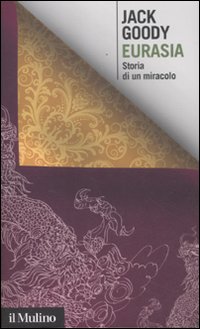 Eurasia. Storia di un miracolo