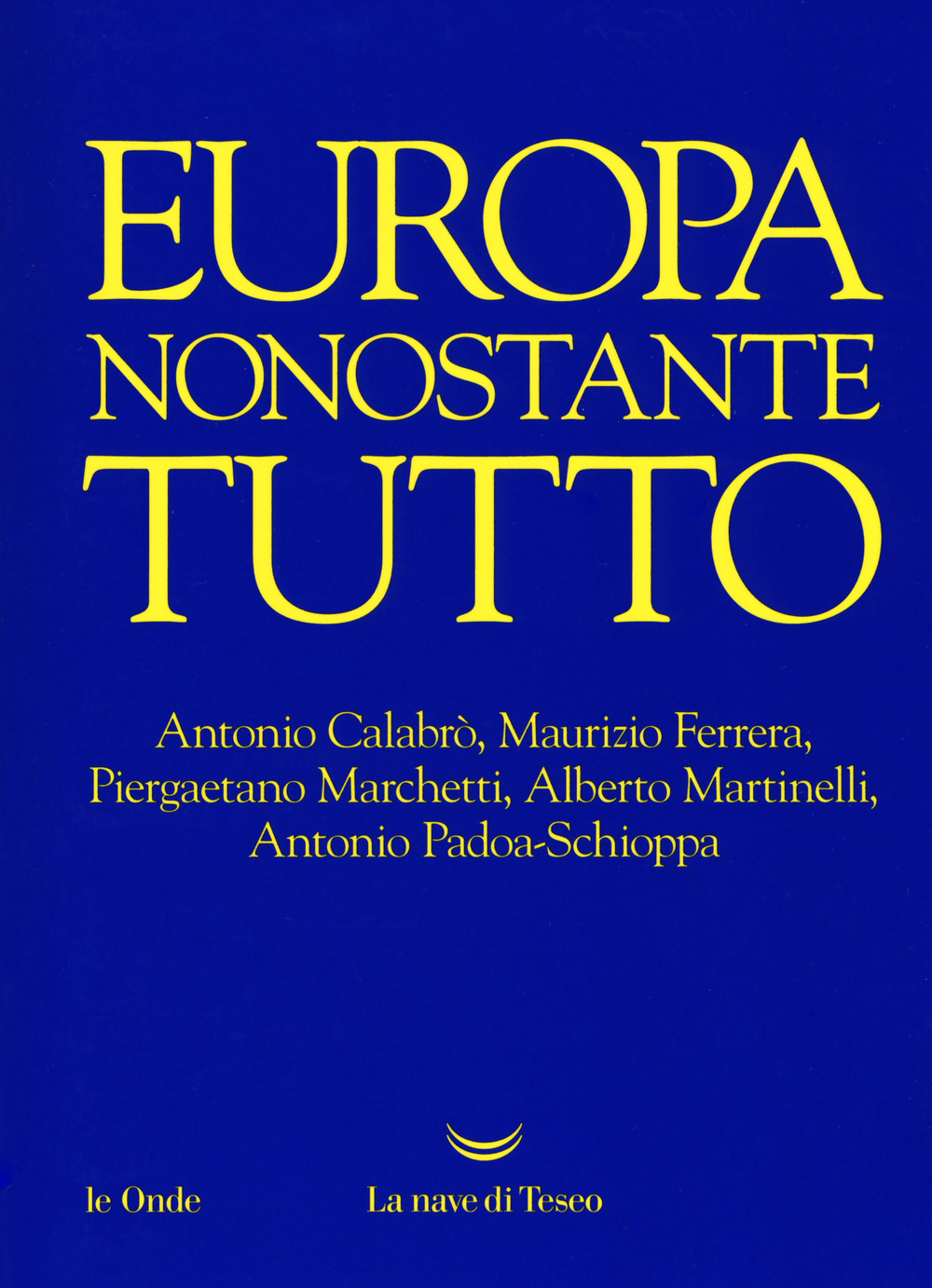 Europa nonostante tutto