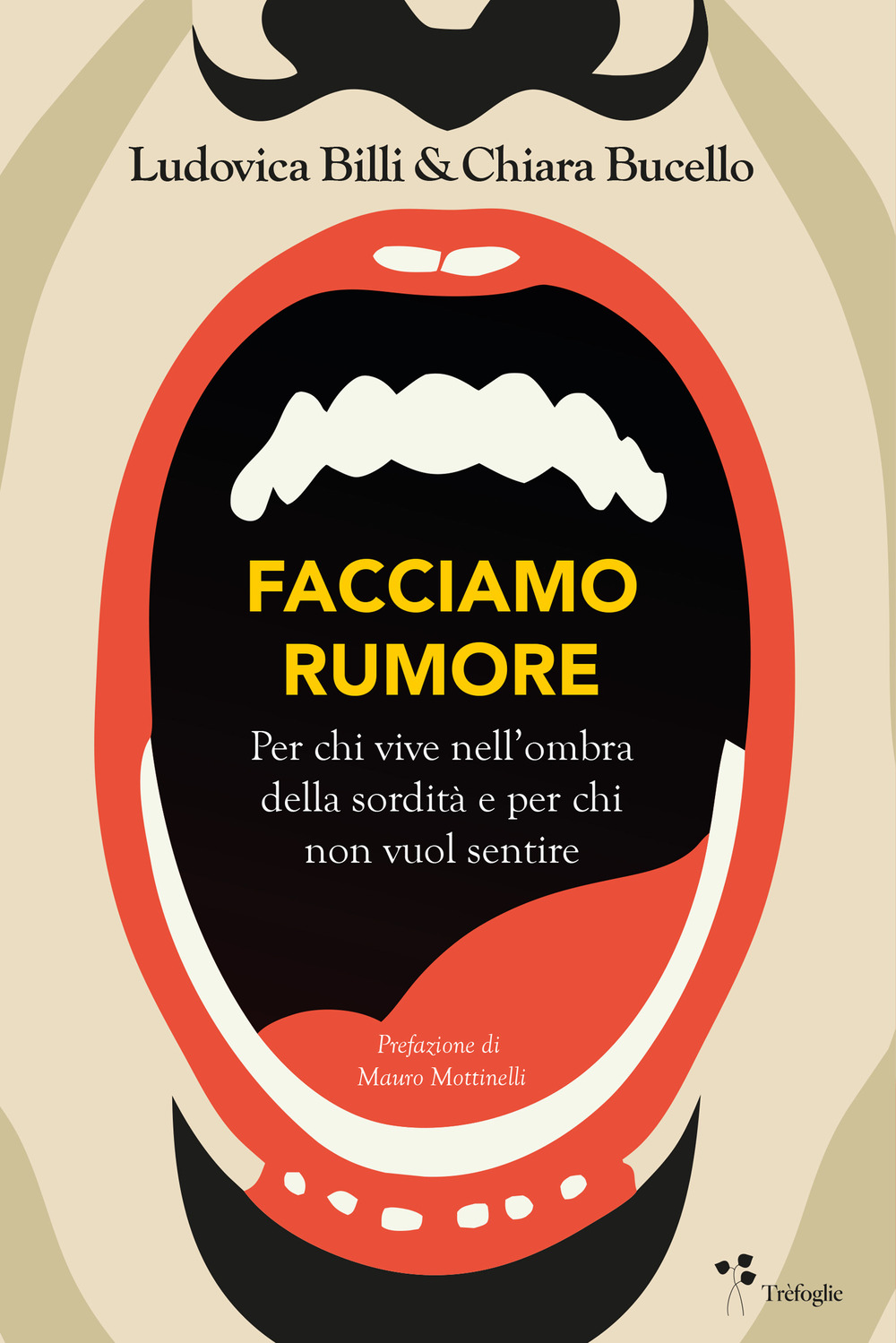 Facciamo rumore. Per chi vive nell'ombra della sordità e per …