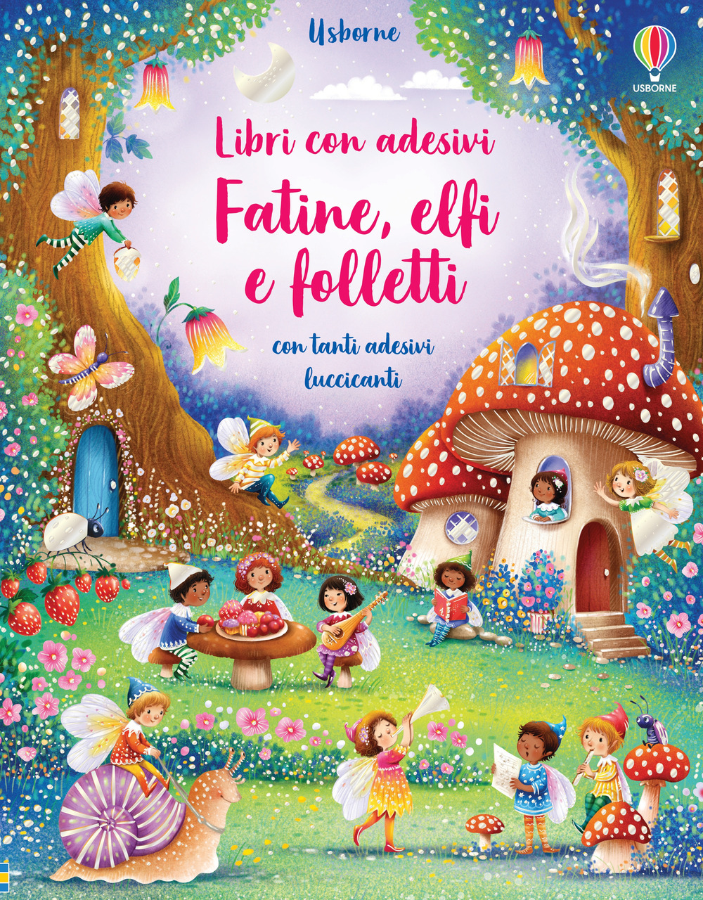 Fatine, elfi e folletti. Libro con adesivi. Ediz. a colori