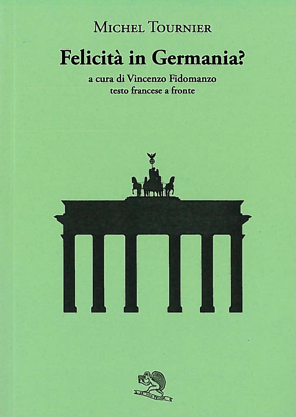 Felicità in Germania? Testo francese a fronte