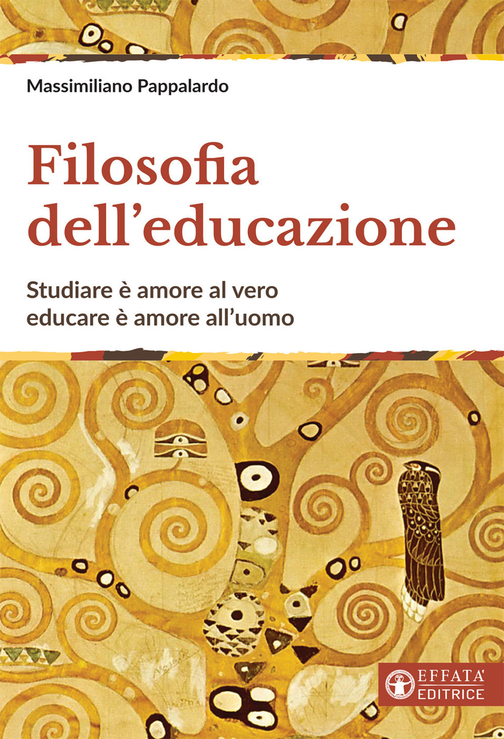 Filosofia dell'educazione. Studiare è amore al vero, educare è amore …