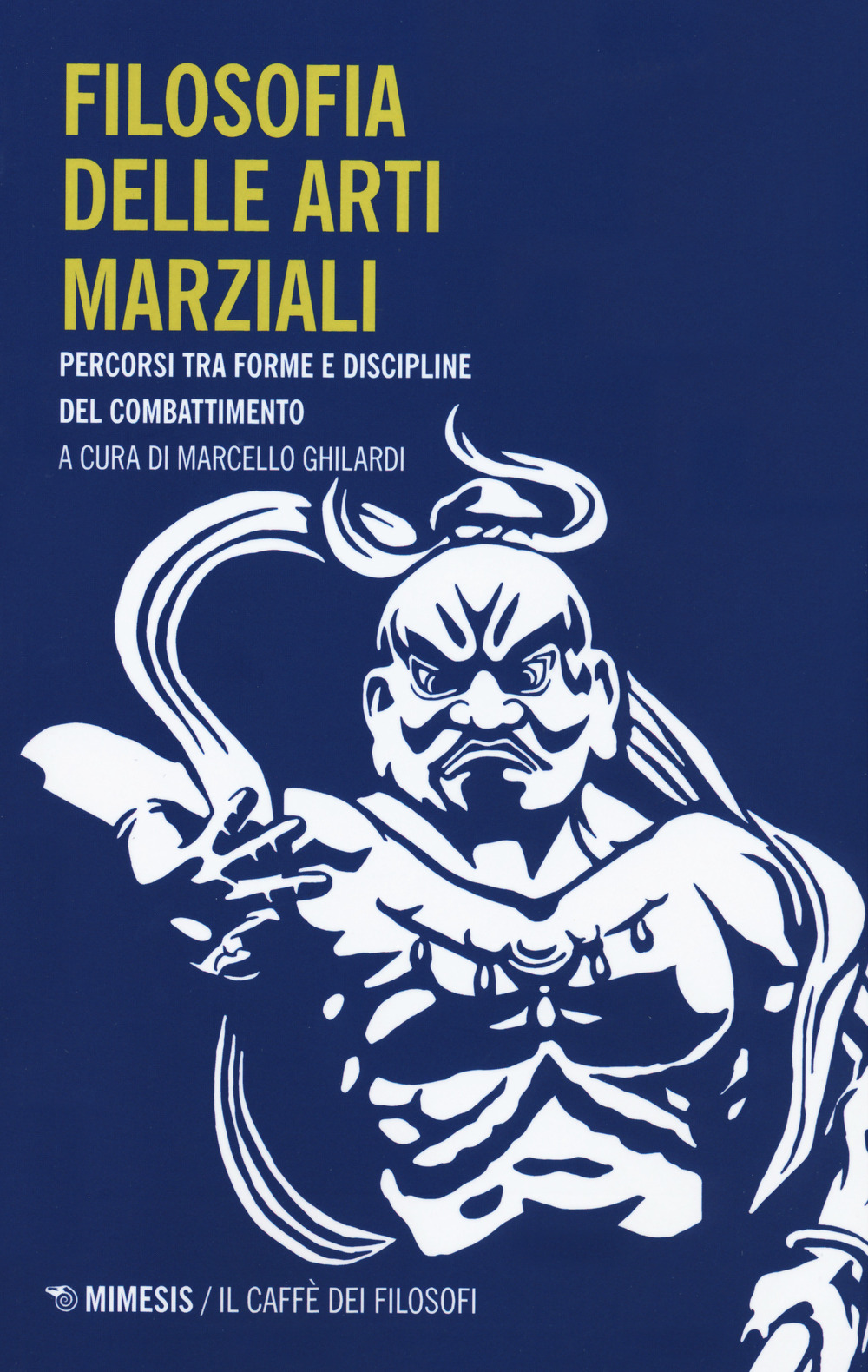 Filosofia delle arti marziali. Percorsi tra forme e discipline del …