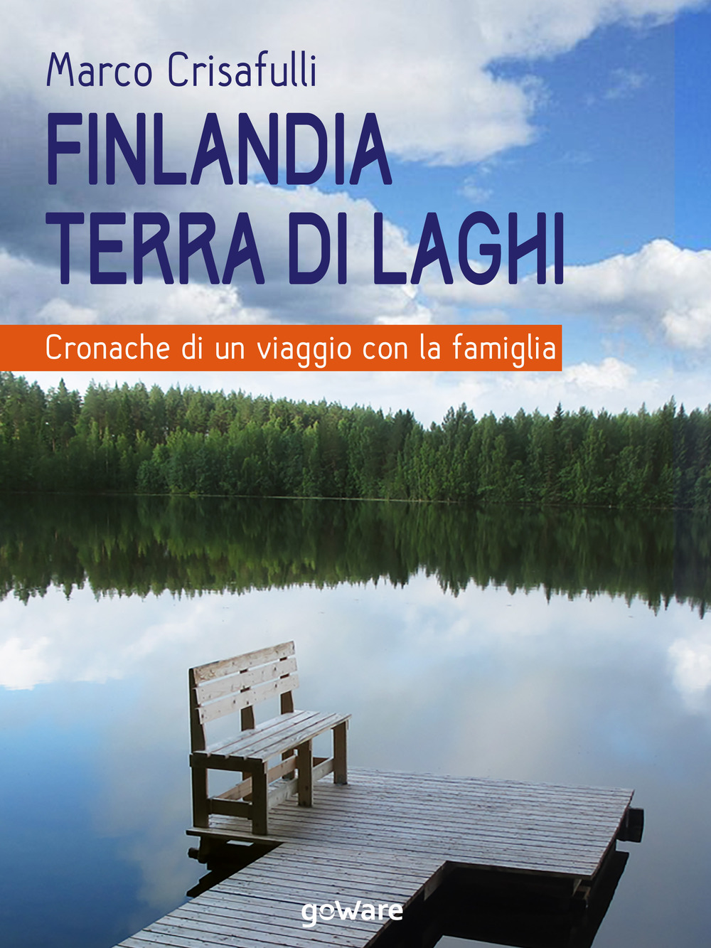 Finlandia terra di laghi. Cronache di un viaggio con la …