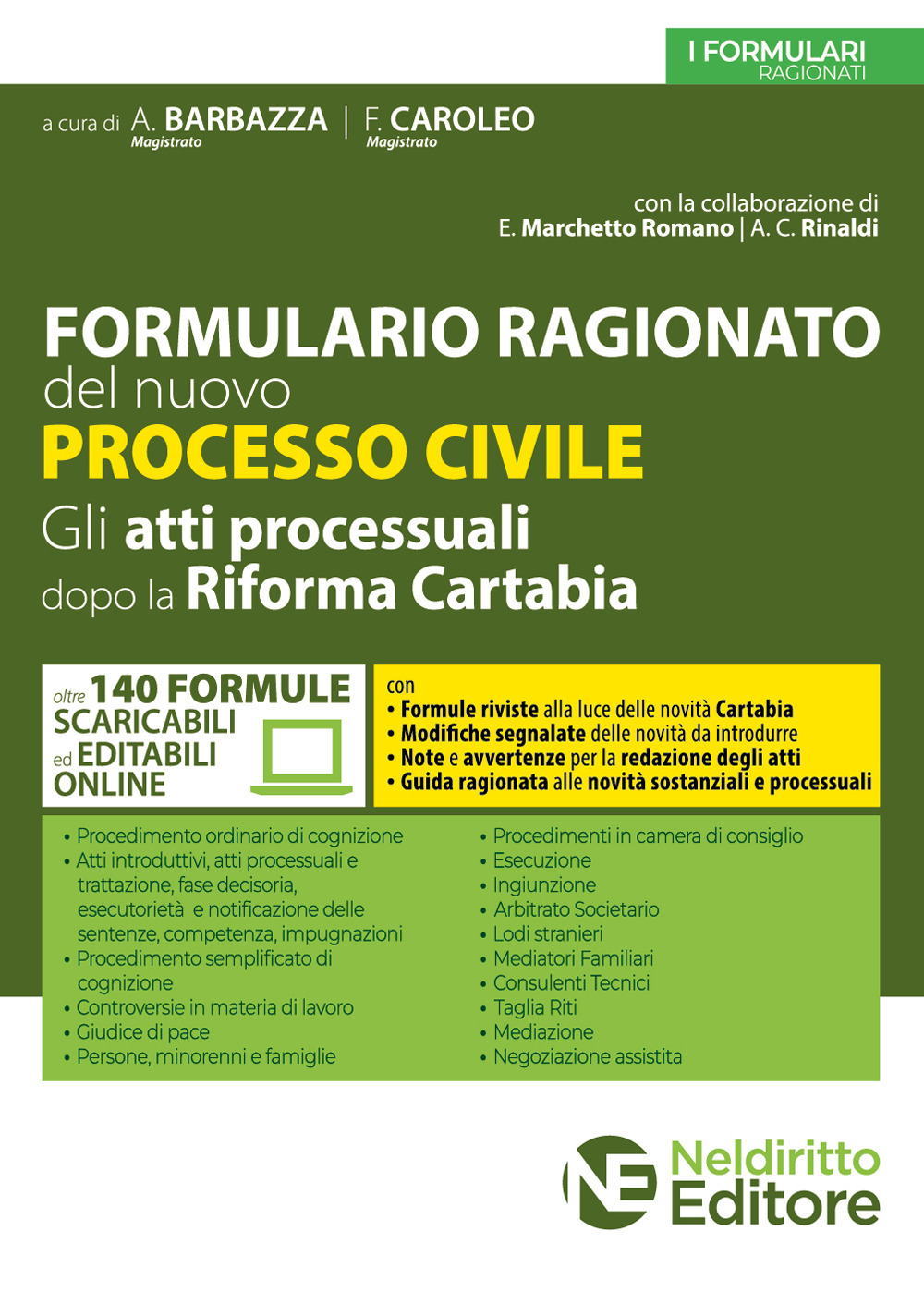 Formulario ragionato del nuovo processo civile. Gli atti processuali dopo …