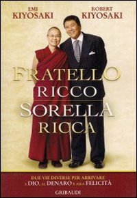 Fratello ricco sorella ricca. Due vie diverse per arrivare a …