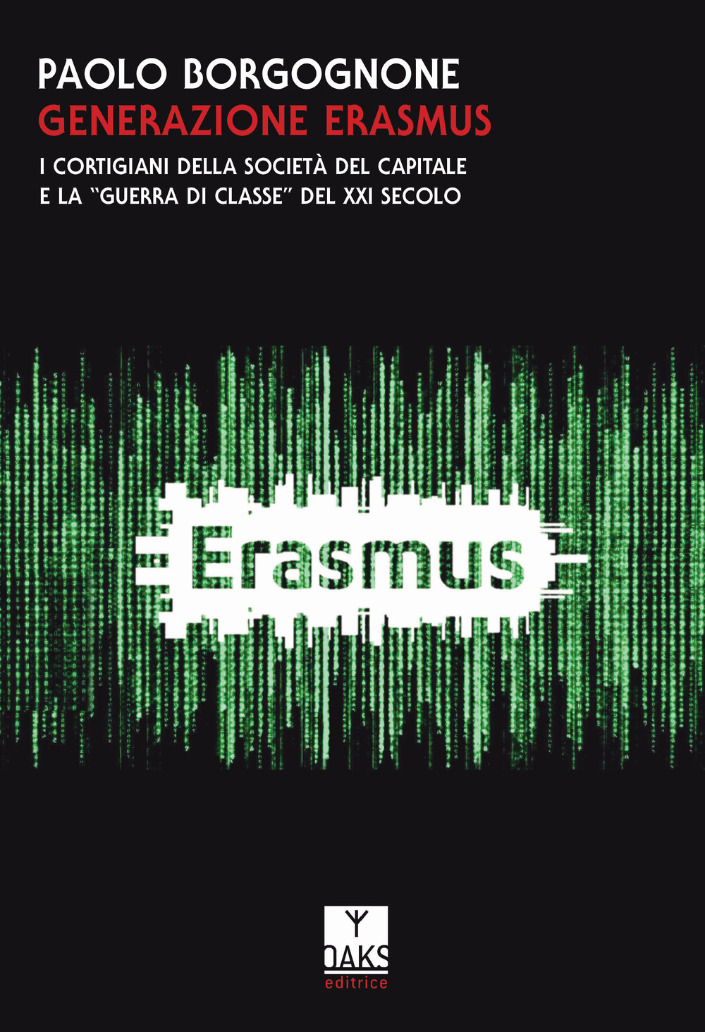 Generazione Erasmus. I cortigiani della società del capitale e la …