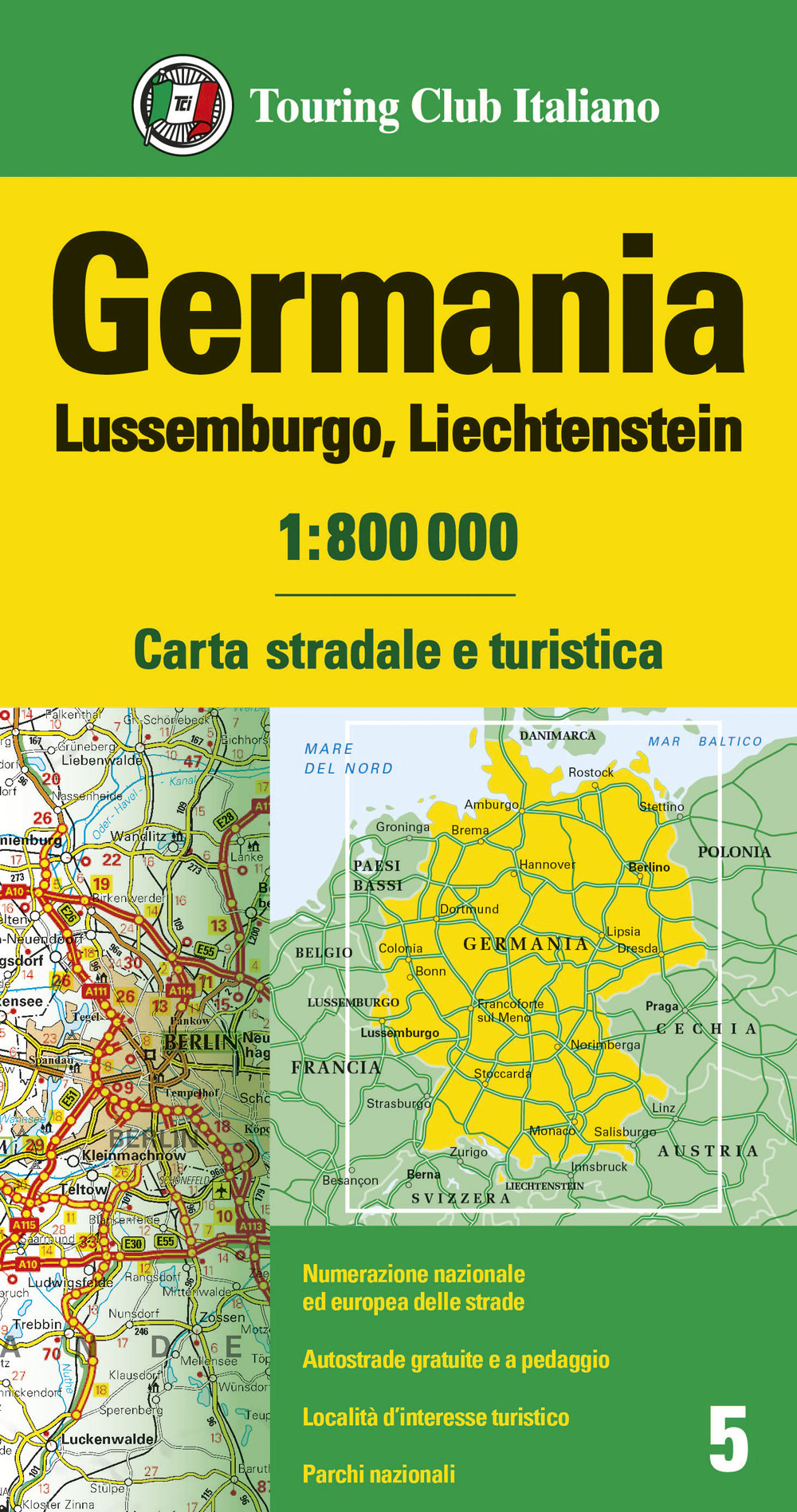 Germania, Lussemburgo, Liechtenstein 1:800.000. Carta stradale e turistica
