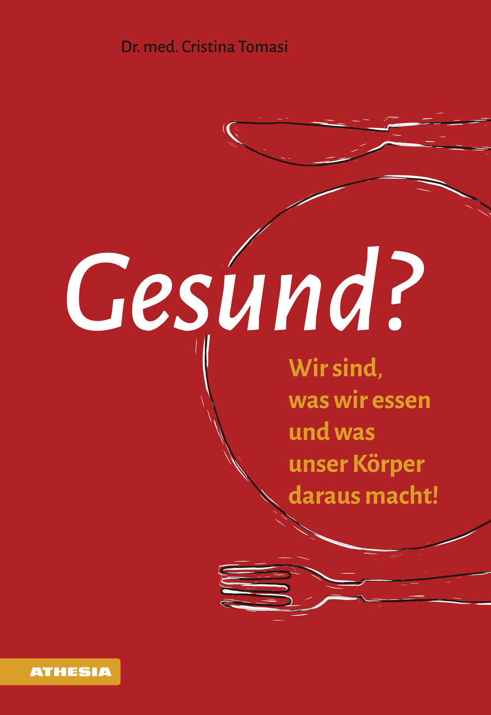 Gesund? Wir sind, was wir essen und was unser Körper …