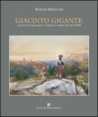 Giacinto Gigante e la pittura di paesaggio in Italia dal …
