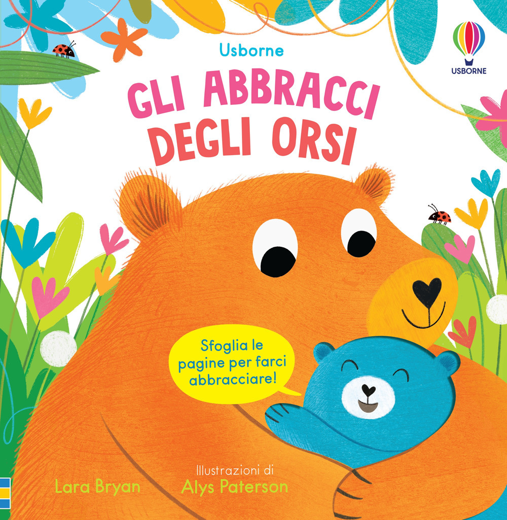 Gli abbracci degli orsi. Gli abbraccialibri. Ediz. a colori
