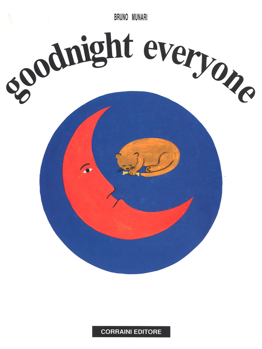 Goodnight everyone. Ediz. illustrata