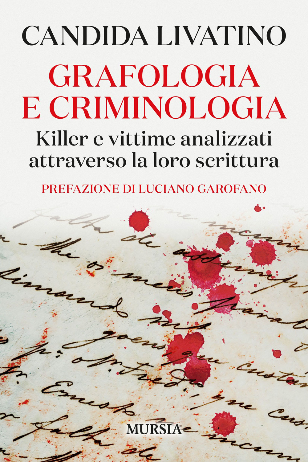 Grafologia e criminologia. Killer e vittime analizzati attraverso la loro …
