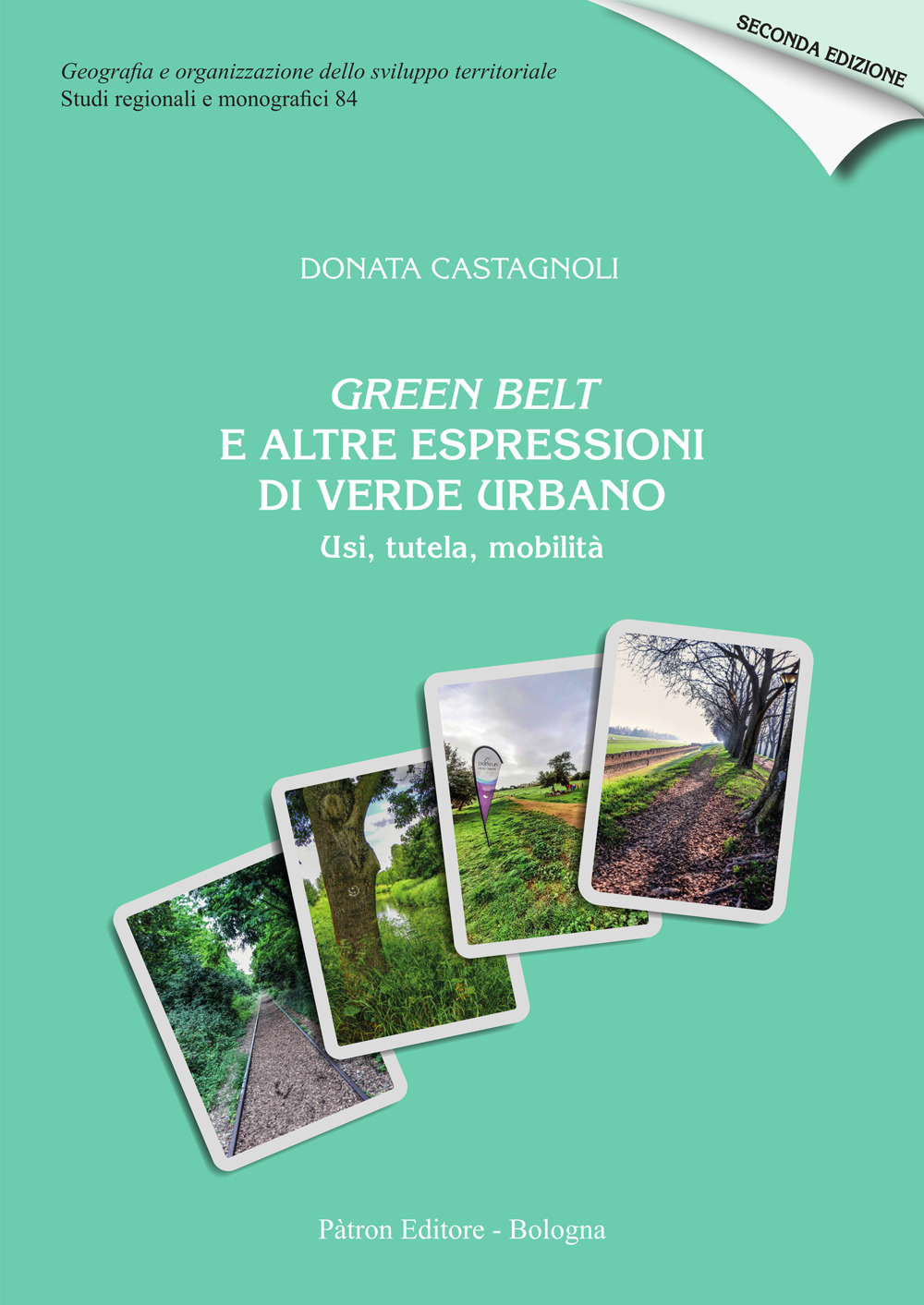 Green Belt e altre espressioni di verde urbano. Usi, tutela, …