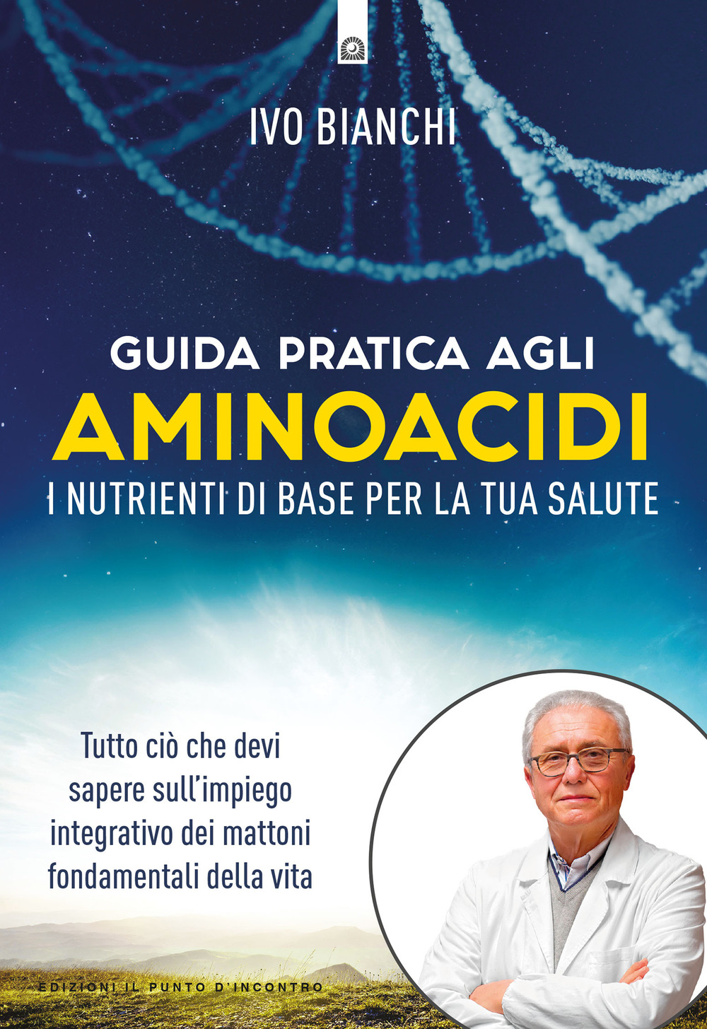 Guida pratica agli aminoacidi. I nutrienti di base per la …