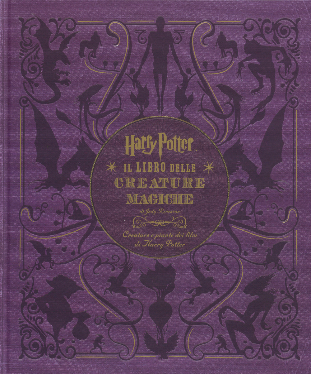 Harry Potter. Il libro delle creature magiche. Creature e piante …