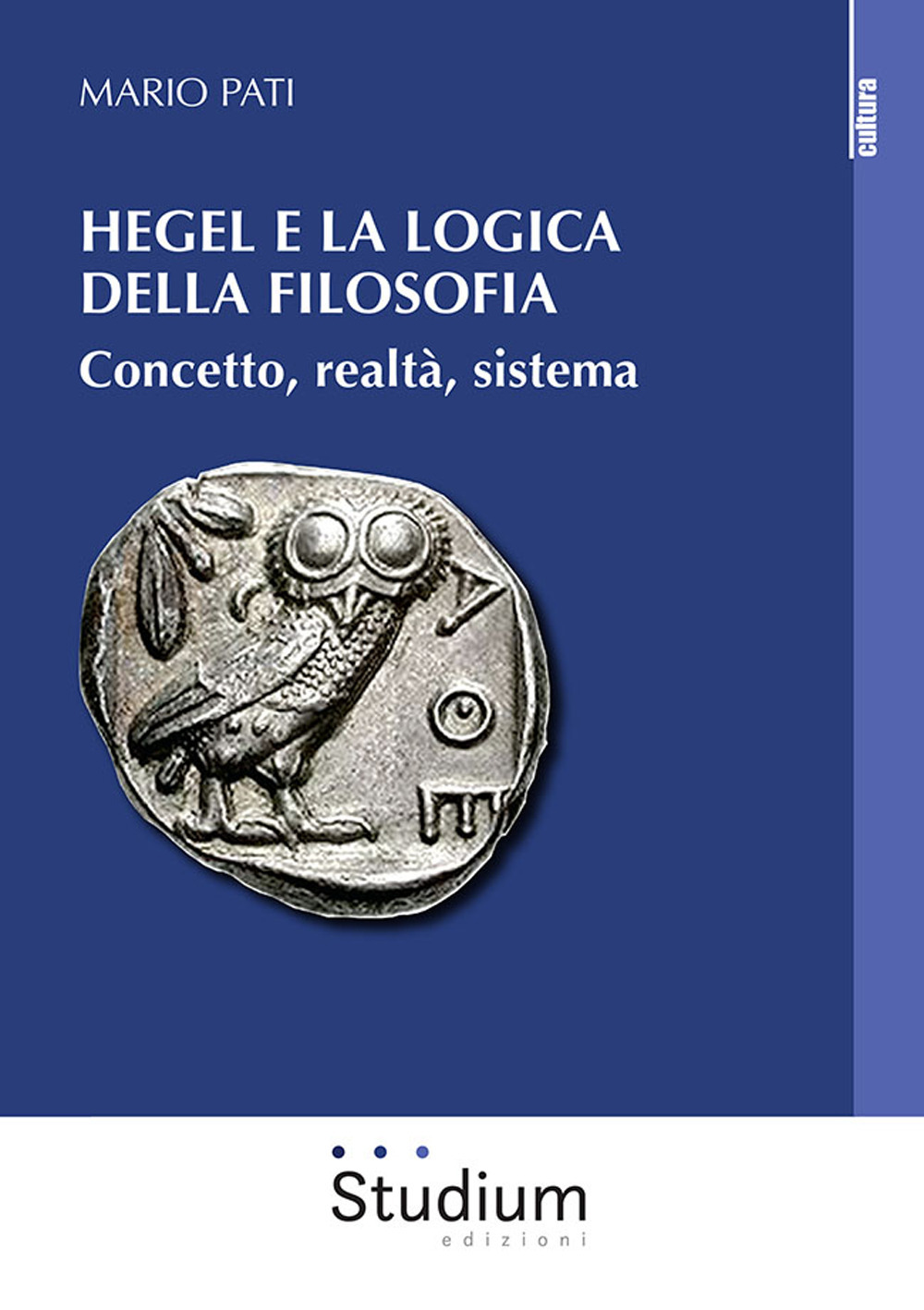 Hegel e la logica della filosofia. Concetto, realtà, sistema