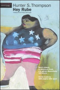 Hey Rube. Sport violenti, la dottrina di Bush e la …