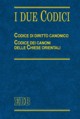 I due codici. Codice di diritto canonico. Codice dei canoni …