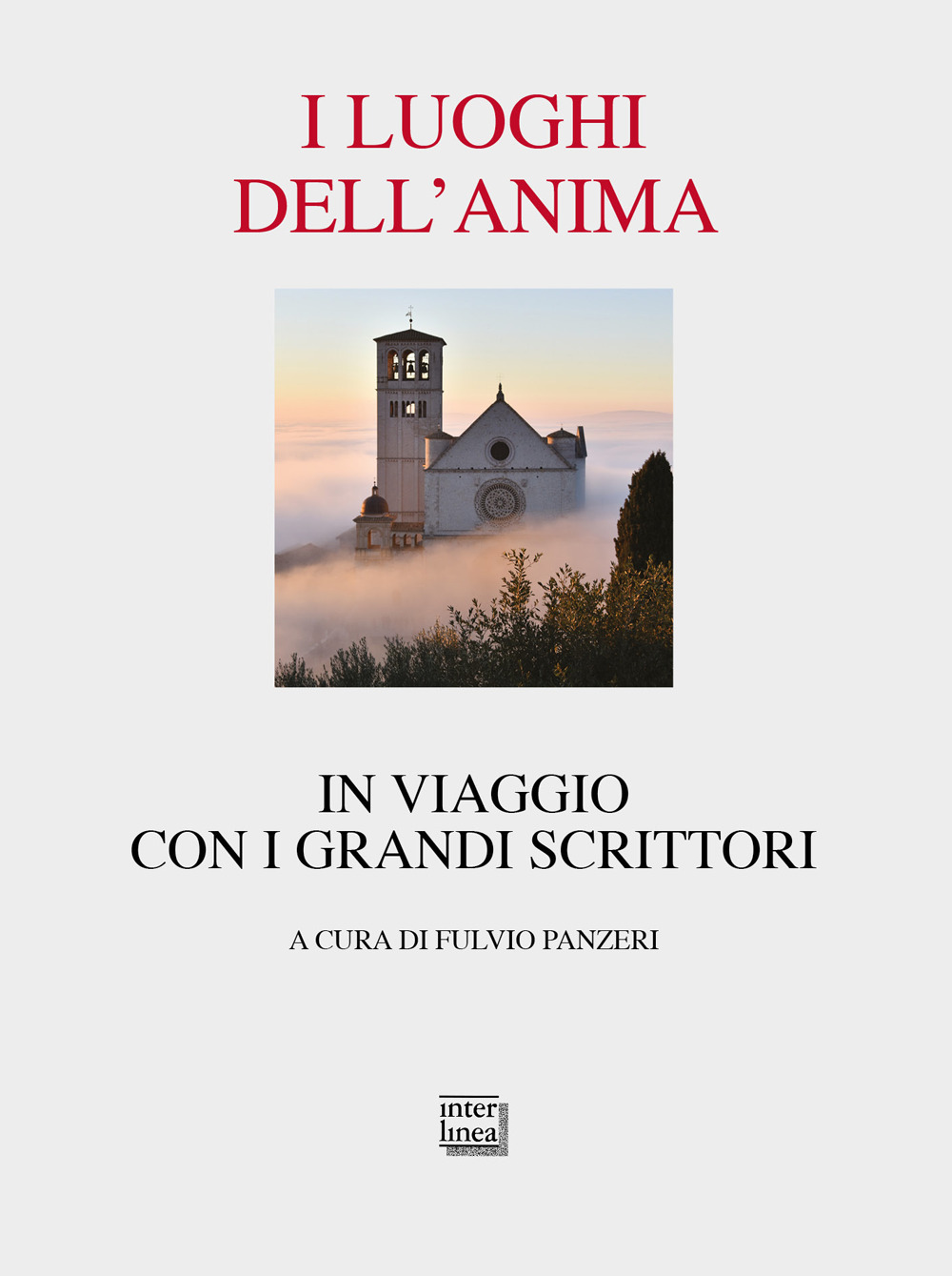 I luoghi dell'anima. In viaggio con i grandi scrittori. Nuova …