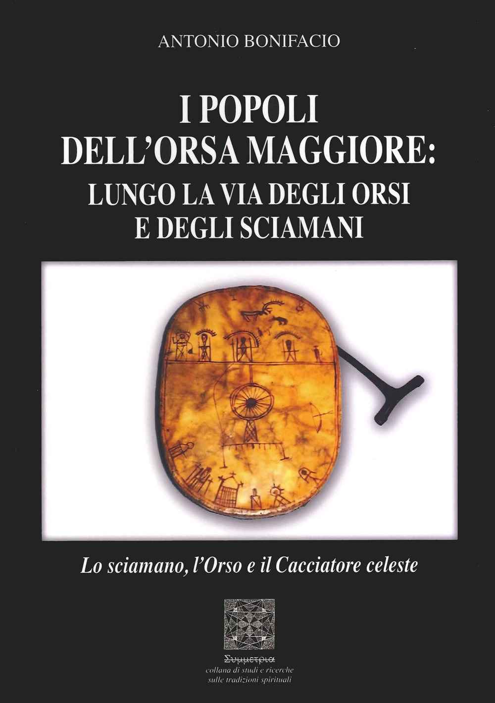 I popoli dell'Orsa Maggiore: Lungo la via degli orsi e …